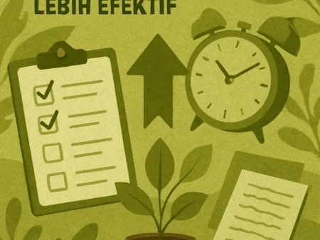 Teknik Produktivitas untuk Mengatur Prioritas dengan Lebih Efektif