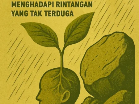 Resiliensi Mental: Menumbuhkan Kekuatan untuk Menghadapi Rintangan yang Tak Terduga